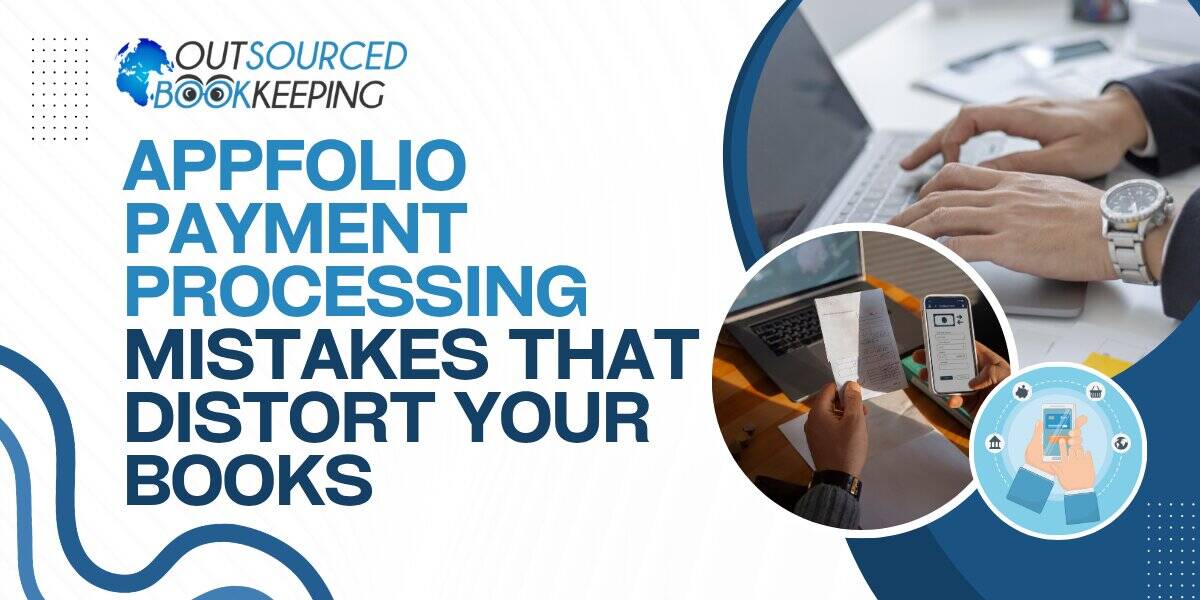 AppFolio Payment Processing Mistakes