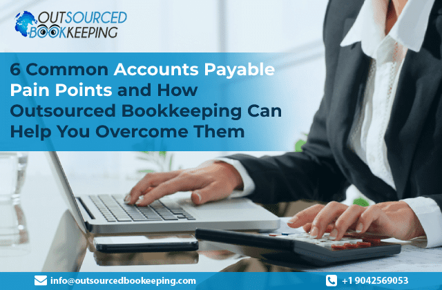 Common Accounts Payable Pain Points