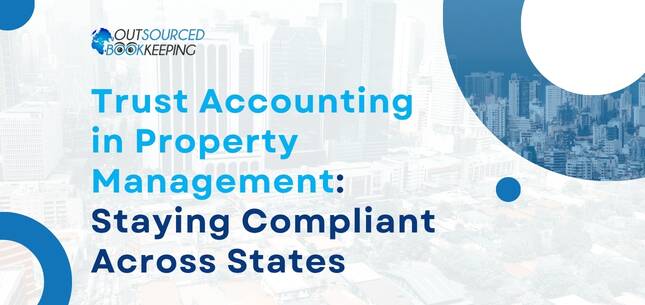 Trust Accounting for Property Managers by State